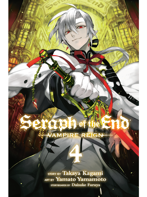 Title details for Seraph of the End, Volume 4 by Takaya Kagami - Wait list
